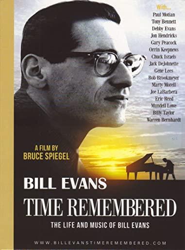 Time Remembered: The Life and Music of Bill Evans