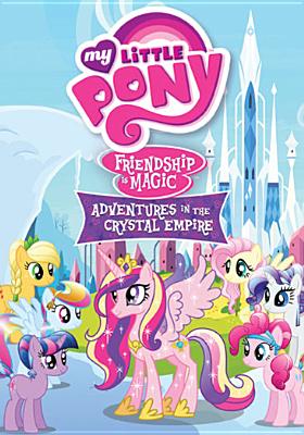 My Little Pony Friendship Is Magic: Adventures in the Crystal Empire