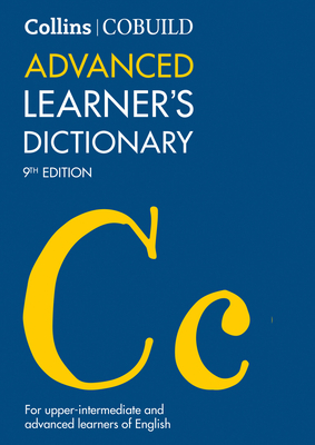 Collins Cobuild Advanced Learner's Dictionary: The Source of Authentic English