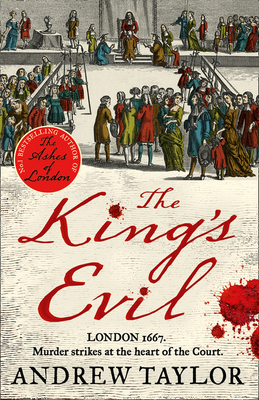 The King's Evil (James Marwood & Cat Lovett, Book 3)