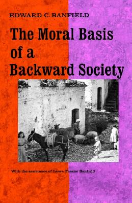 The Moral Basis of a Backward Society