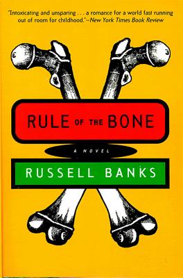 Rule of the Bone: Novel