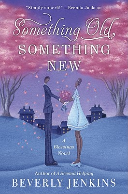 Something Old, Something New: A Blessings Novel