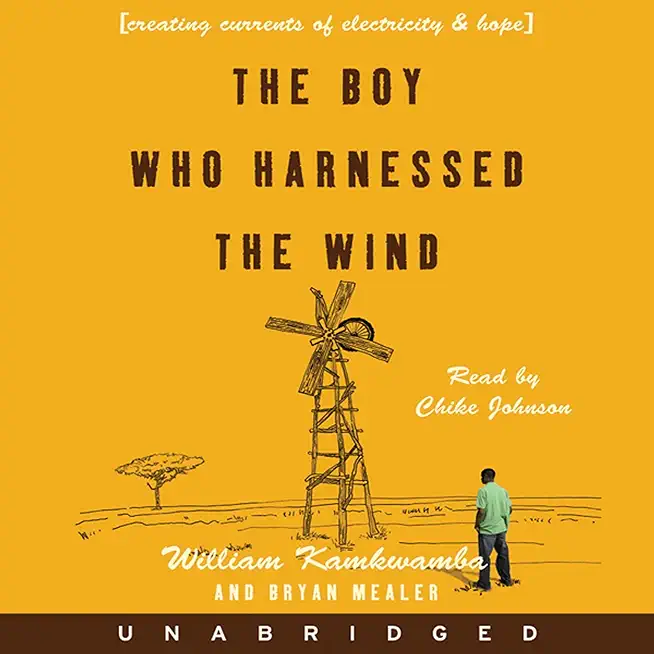 The Boy Who Harnessed the Wind