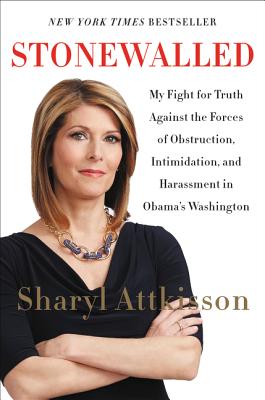 Stonewalled: My Fight for Truth Against the Forces of Obstruction, Intimidation, and Harassment in Obama's Washington