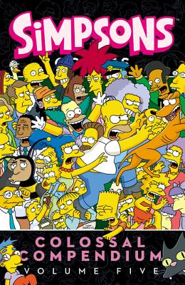 Simpsons Comics Colossal Compendium, Volume 5