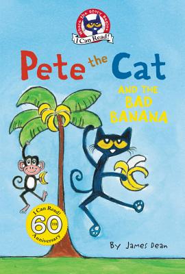 Pete the Cat and the Bad Banana