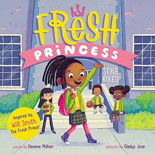 Fresh Princess: Style Rules!