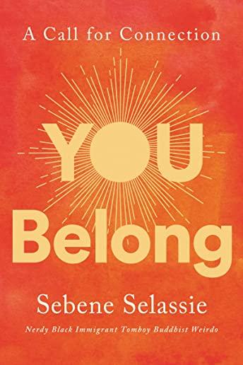 You Belong: A Call for Connection