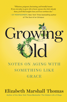 Growing Old: Notes on Aging with Something Like Grace