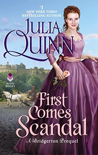 First Comes Scandal: A Bridgerton Prequel