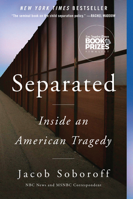 Separated: Inside an American Tragedy