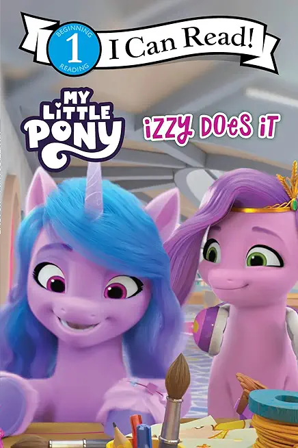 My Little Pony: Izzy Does It