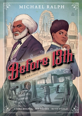 Before 13th: A Graphic Novel