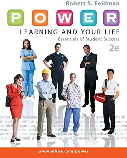 P.O.W.E.R. Learning and Your Life: Essentials of Student Success