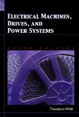 Electrical Machines, Drives and Power Systems