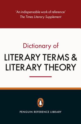 The Penguin Dictionary of Literary Terms and Literary Theory