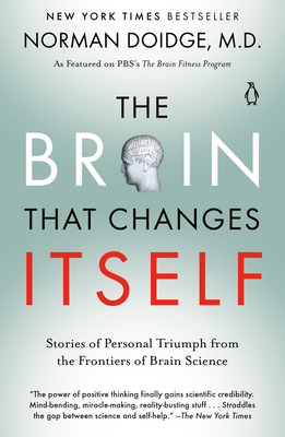 The Brain That Changes Itself: Stories of Personal Triumph from the Frontiers of Brain Science