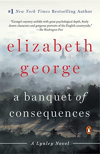 A Banquet of Consequences: A Lynley Novel