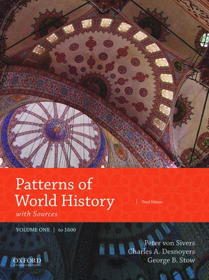 Patterns of World History: Volume One: To 1600 with Sources