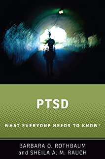 Ptsd: What Everyone Needs to Know(r)