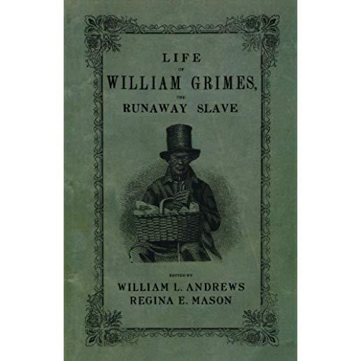 Life of William Grimes, the Runaway Slave