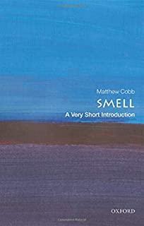 Smell: A Very Short Introduction