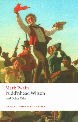 Pudd'nhead Wilson and Other Tales