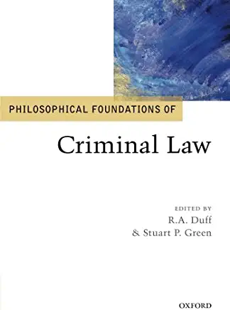 Philosophical Foundations of Criminal Law