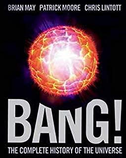 Bang!: The Complete History of the Universe