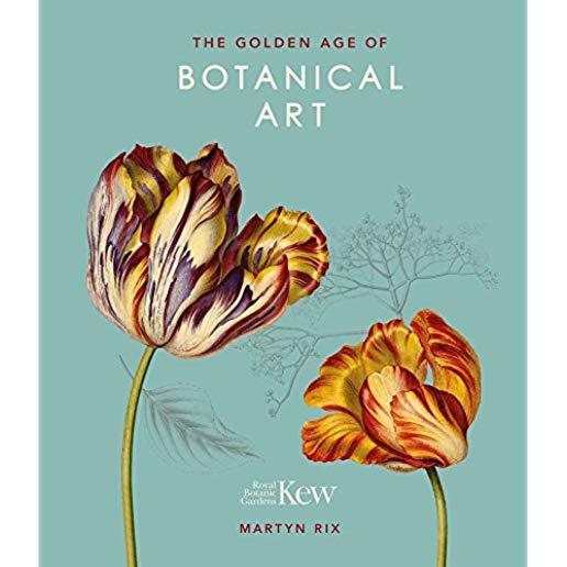 The Golden Age of Botanical Art