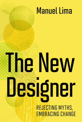 The New Designer: Rejecting Myths, Embracing Change