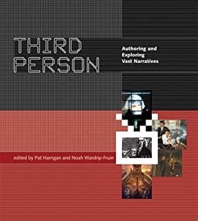 Third Person: Authoring and Exploring Vast Narratives