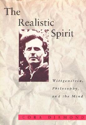 The Realistic Spirit: Wittgenstein, Philosophy, and the Mind