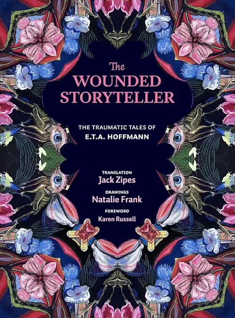 The Wounded Storyteller: The Traumatic Tales of E. T. A. Hoffmann