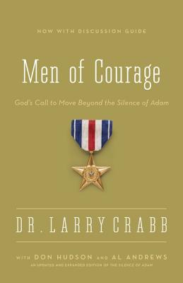 Men of Courage: God's Call to Move Beyond the Silence of Adam