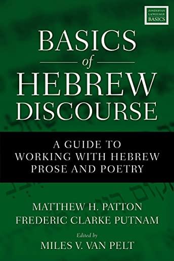 Basics of Hebrew Discourse: A Guide to Working with Hebrew Prose and Poetry