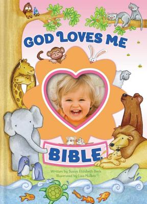 God Loves Me Bible, Newly Illustrated Edition: Photo Frame on Cover