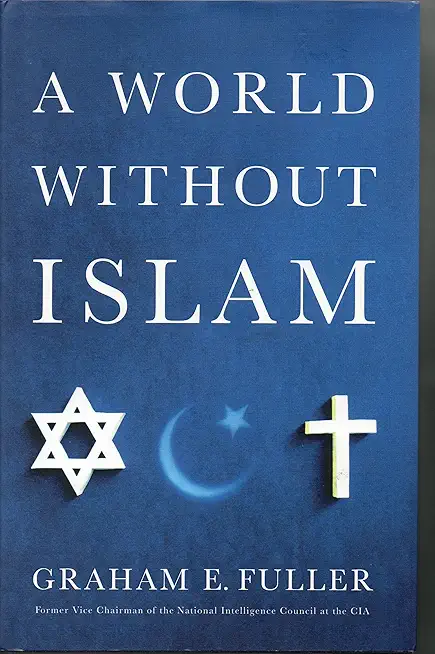 A World Without Islam