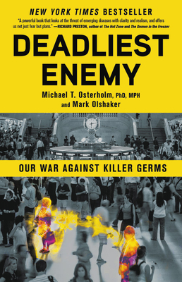 Deadliest Enemy: Our War Against Killer Germs