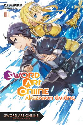 Sword Art Online 13 (Light Novel): Alicization Dividing