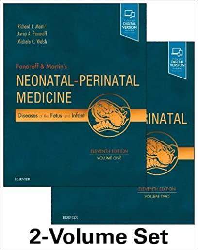 Fanaroff and Martin's Neonatal-Perinatal Medicine, 2-Volume Set: Diseases of the Fetus and Infant