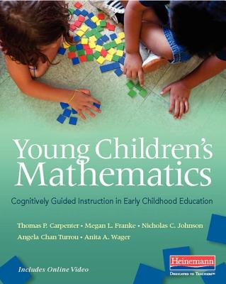 Young Children's Mathematics: Cognitively Guided Instruction in Early Childhood Education