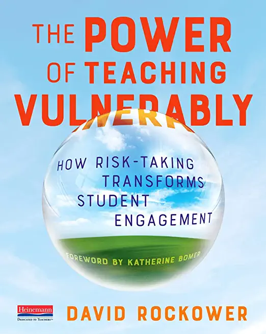 The Power of Teaching Vulnerably: How Risk-Taking Transforms Student Engagement