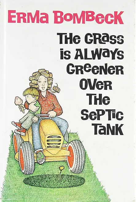 The Grass Is Always Greener Over the Septic Tank