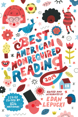 The Best American Nonrequired Reading 2019