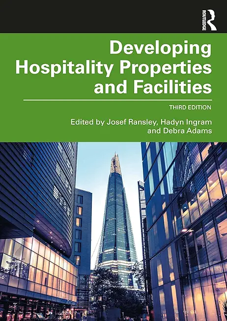 Developing Hospitality Properties and Facilities