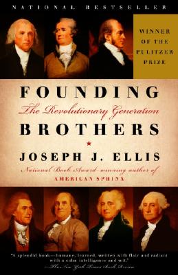 Founding Brothers: The Revolutionary Generation