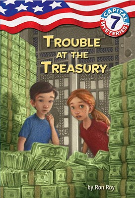 Capital Mysteries #7: Trouble at the Treasury