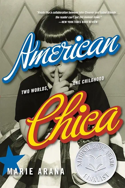 American Chica: Two Worlds, One Childhood